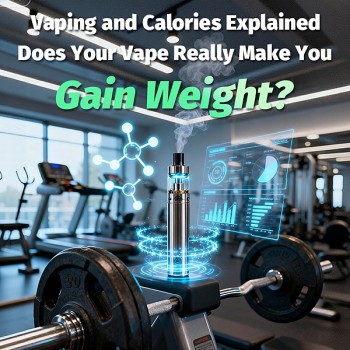 Vaping and Calories Explained: Does Your Vape Really Make You Gain Weight?