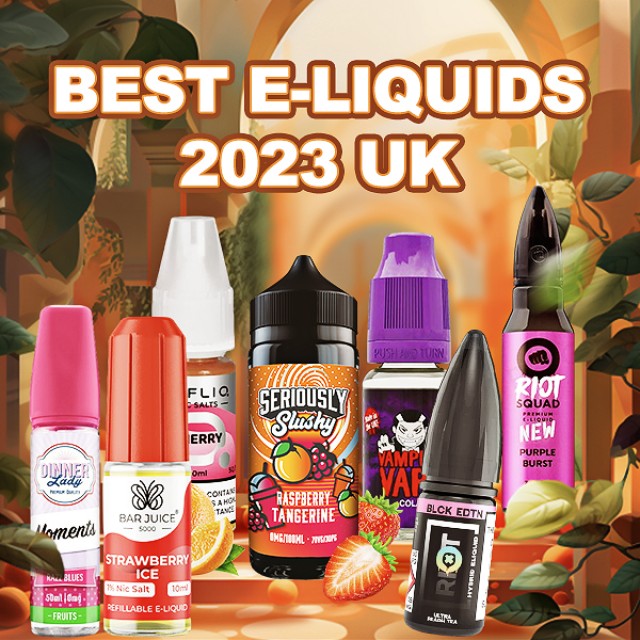 Best E-liquids 2024 UK