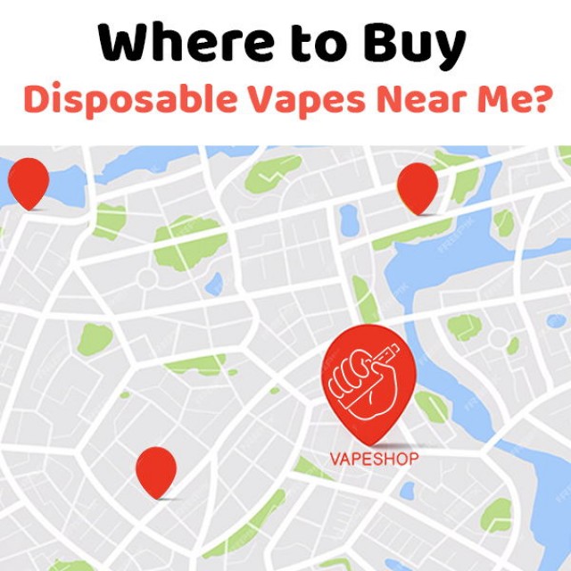 Where to Buy Disposable Vapes Near Me?