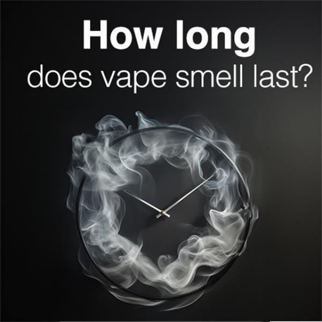 How Long Does Vape Smell Last? Figuring It Out