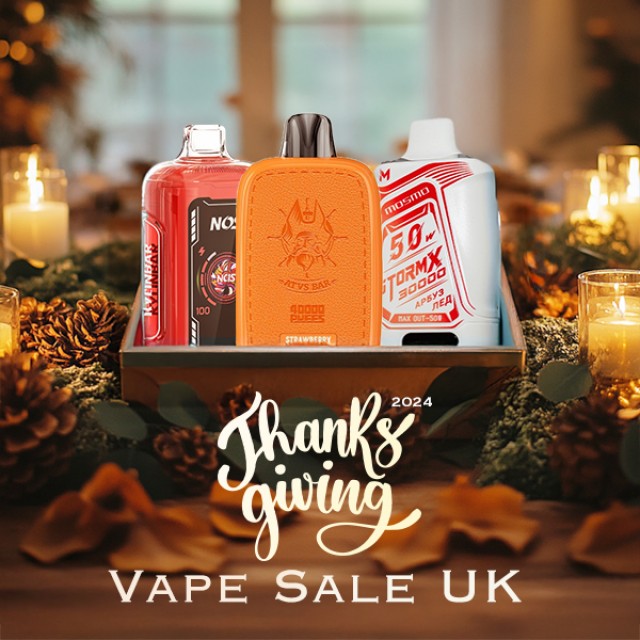 Thanksgiving Vape Sale 2024 UK - Best Vape As A Present