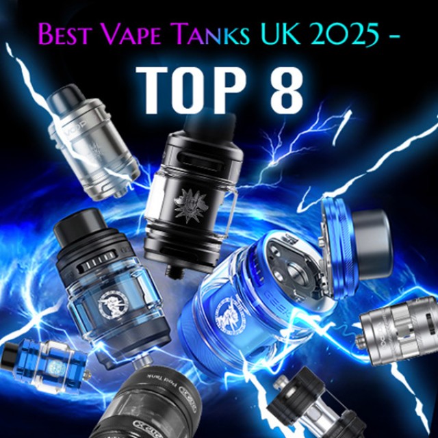 Best Vape Tanks UK 2025 - Top 8