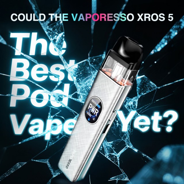 Could the Vaporesso Xros 5 Be The Best Pod Vape Yet?