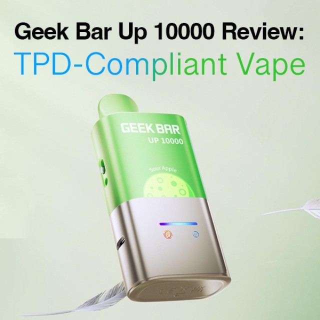 GEEK BAR UP 10000 - A TPD Compliant Vape With Big Power