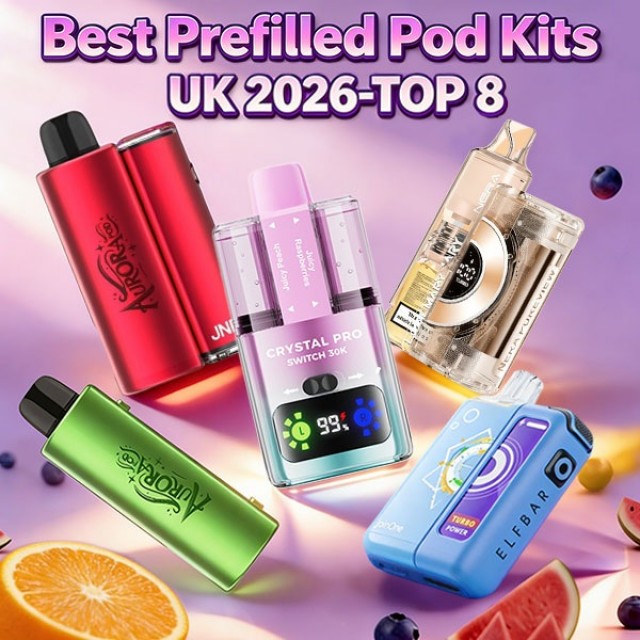 Best Prefilled Pod Kits UK 2026 - TOP 8