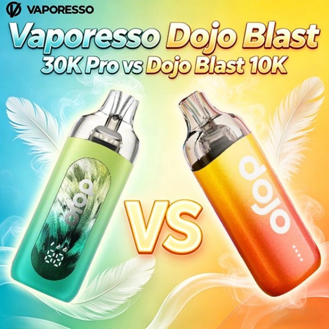 Vaporesso Dojo Blast 30K Pro vs Vaporesso Dojo Blast 10K