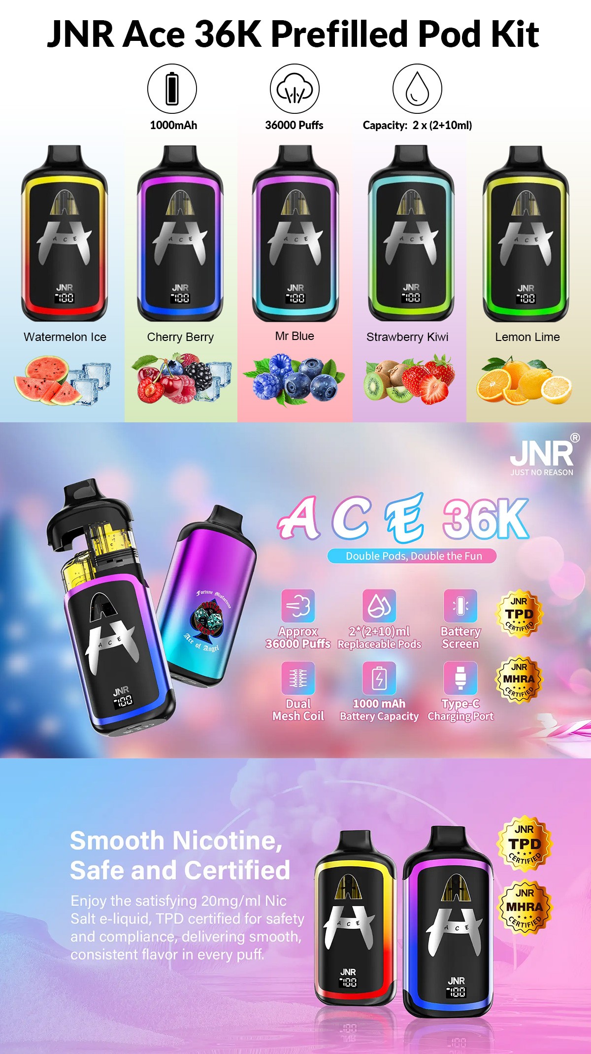 JNR Ace 36K Prefilled Pod Kit