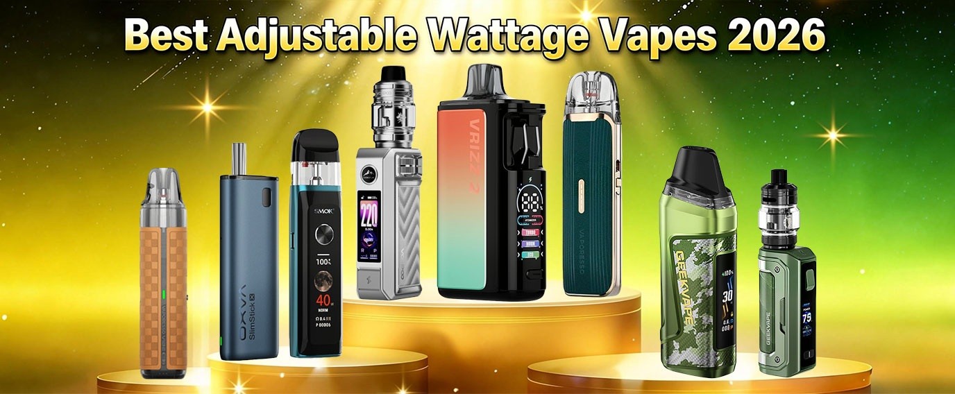 best adjustable wattage vapes
