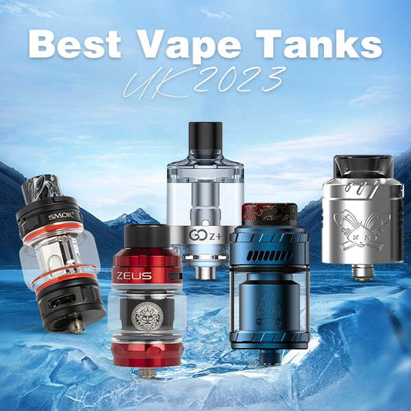 best vape tanks uk 2024