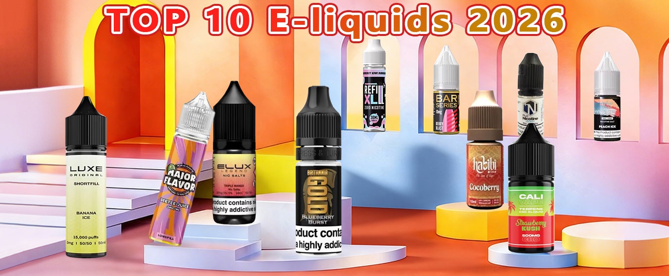 top 10 e-liquids 2026 uk