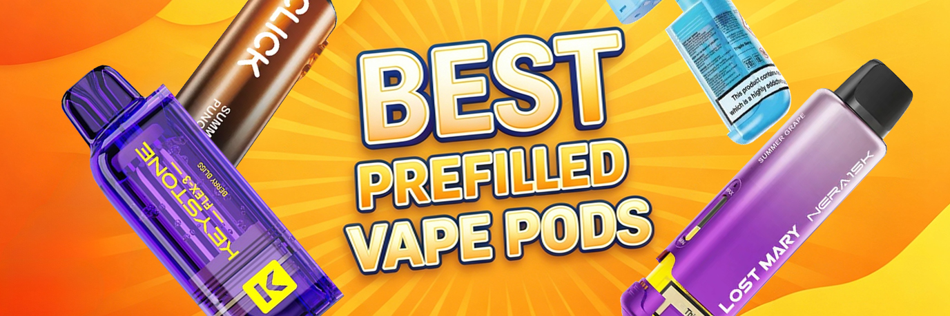 Best Prefilled Vape Pods