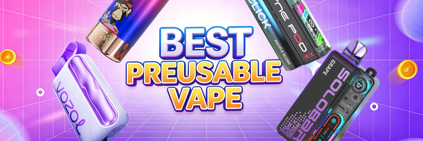 Best Reusable Vape